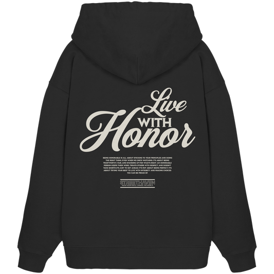 Live with Honor - Oversize Hoodie